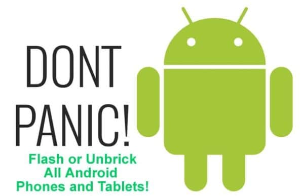 How To Flash or Unbrick All Android Phones and Tablets