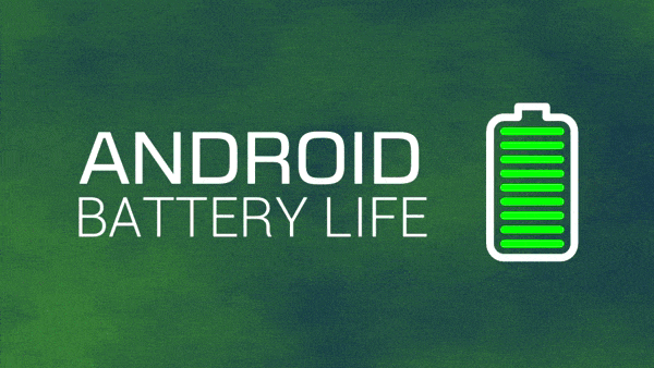 Android battery life