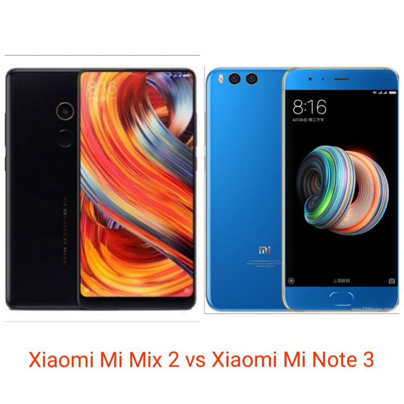 Xiaomi Mi Mix 2 vs Xiaomi Mi Note 3