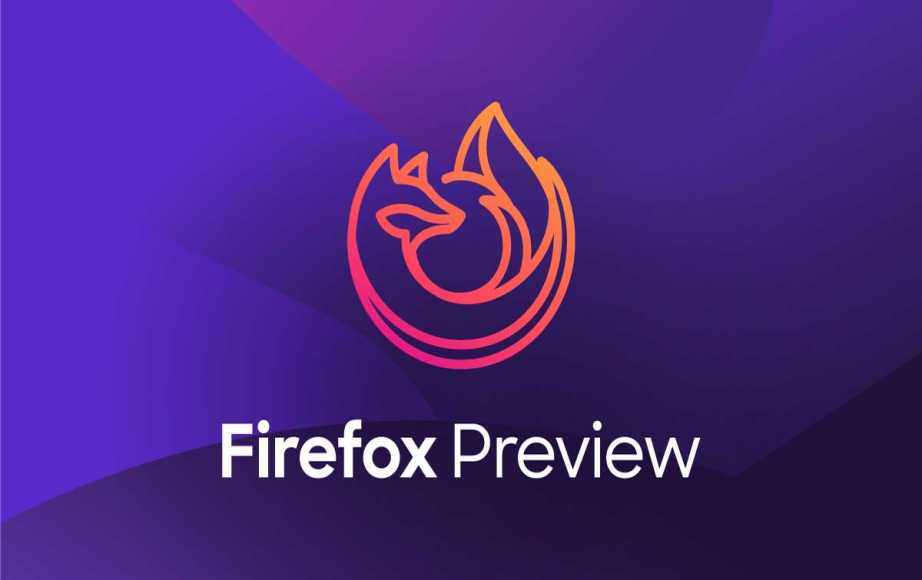 Mozilla Has Launched New Firefox Preview Browser For Android