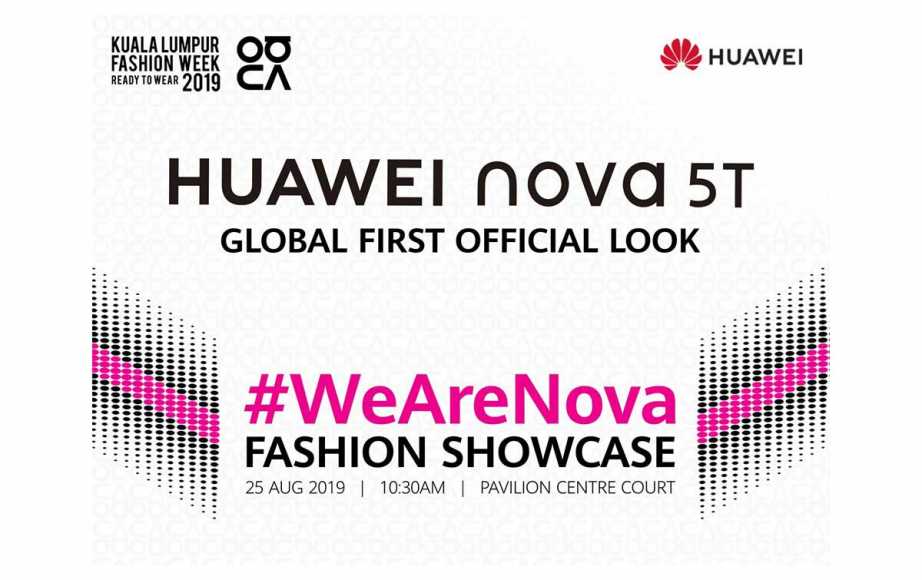 Huawei Nova 5T is Set To launch On 25th August At WeAareNova Fashion Showcase