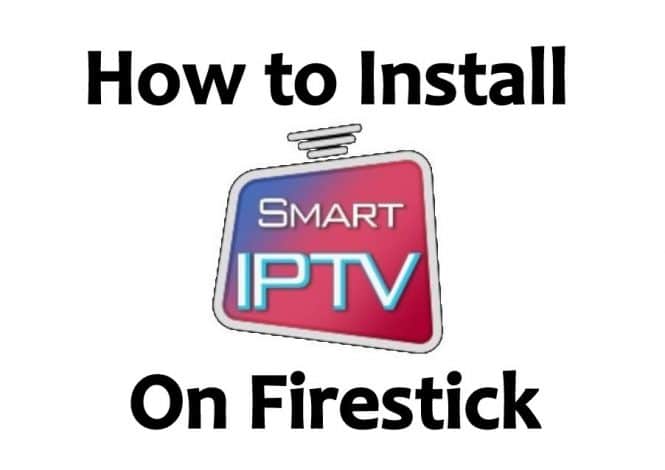 install Smart IPTV on Amazon Fire Stick