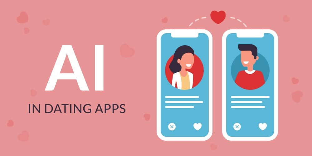 Ai In Dating Apps