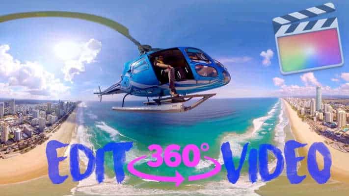 Edit 360 Video In Final Cut Pro