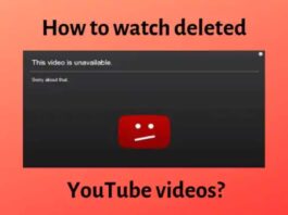 How To Watch Deleted Youtube Videos