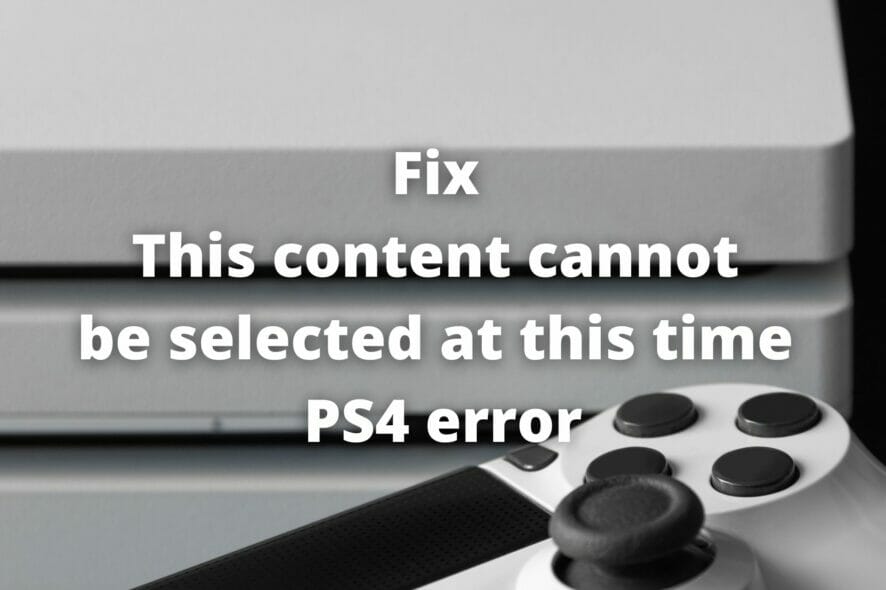 Fix "This Content Cannot Be Selected At This Time" PS4