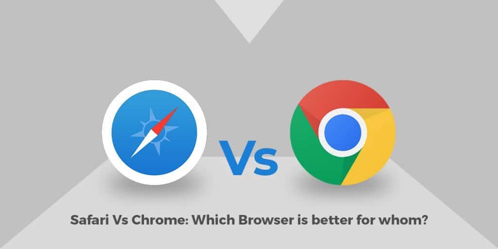 Safari Vs Google Chrome