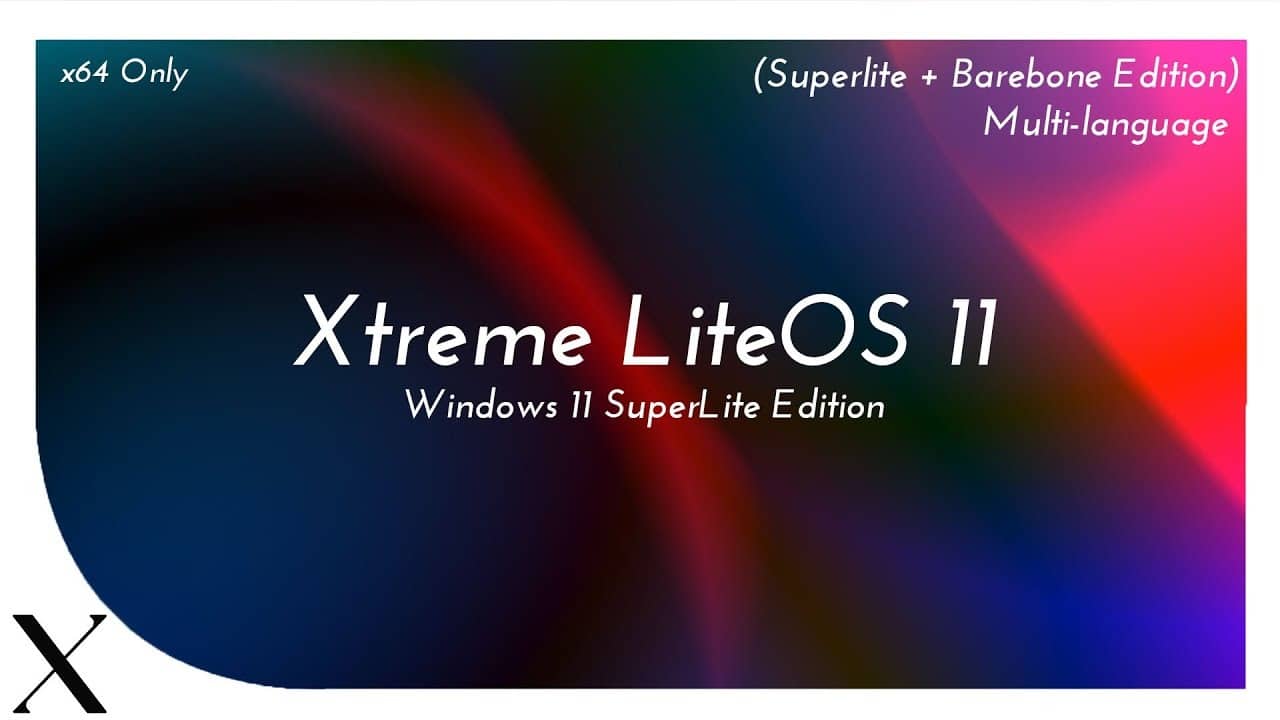 Windows 11 Xtreme Liteos Edition