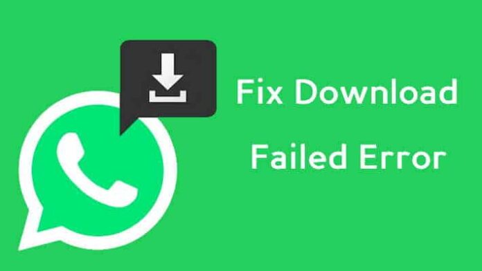 Download Failed Error On Whatsapp