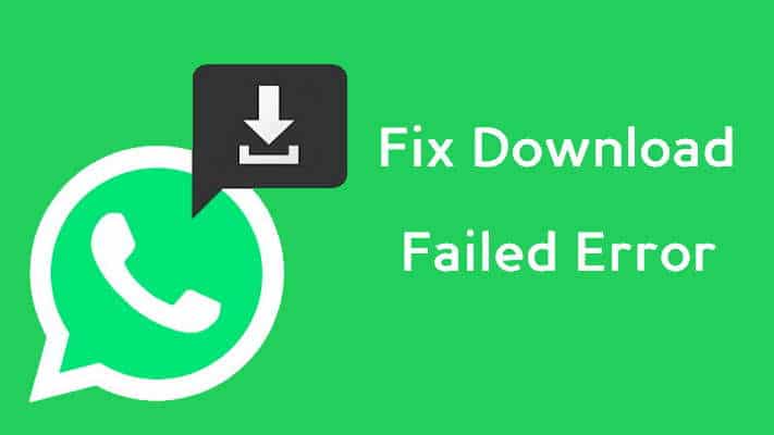 download failed error on whatsapp
