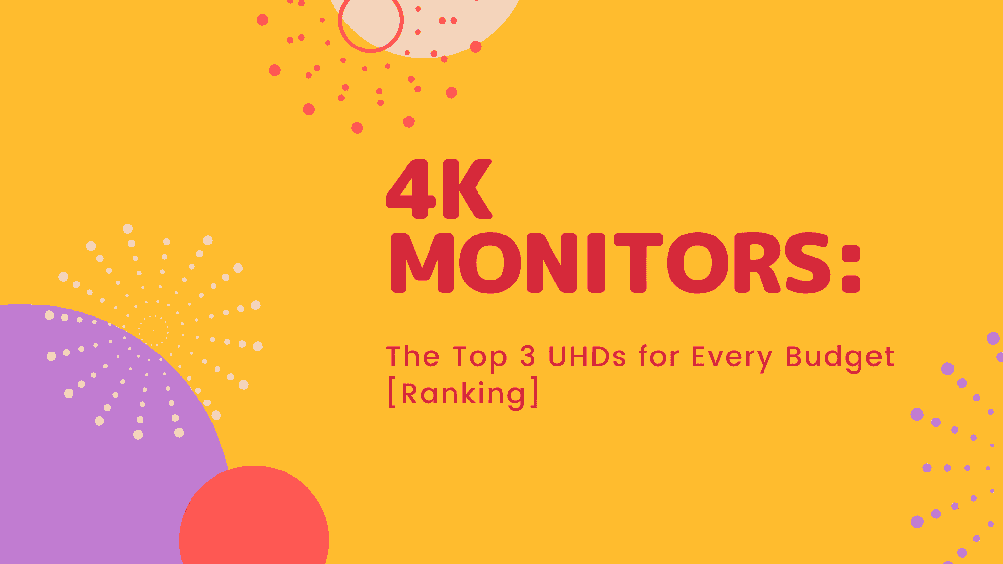 4k Monitors The Top 3 Uhds (1)