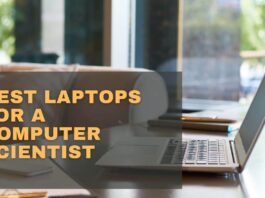 Best Laptops For A Computer Scientist