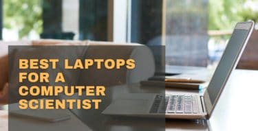 best laptops for a computer scientist